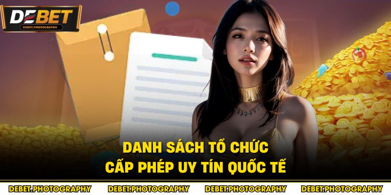 Danh sách tổ chức cấp phép uy tín quốc tế