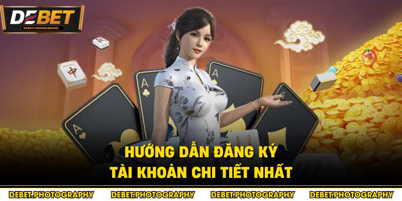 Hướng dẫn đăng ký tài khoản chi tiết nhất