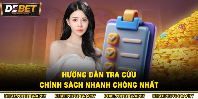 Hướng dẫn tra cứu chính sách nhanh chóng nhất