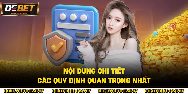 Nội dung chi tiết các quy định quan trọng nhất